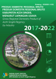 Produk Domestik Regional Bruto Kabupaten Aceh Singkil Menurut Lapangan Usaha 2018-2022